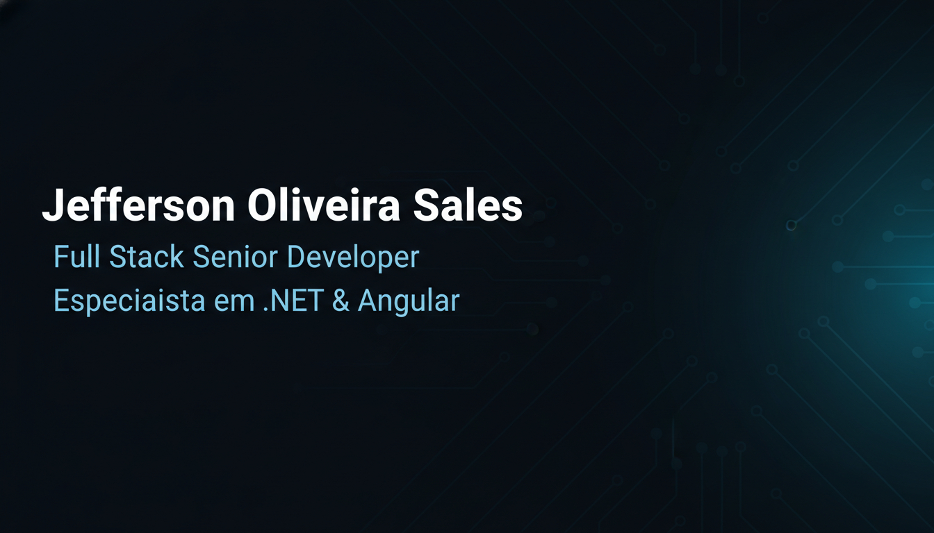 Jefferson Oliveira Sales | Full Stack Senior Developer